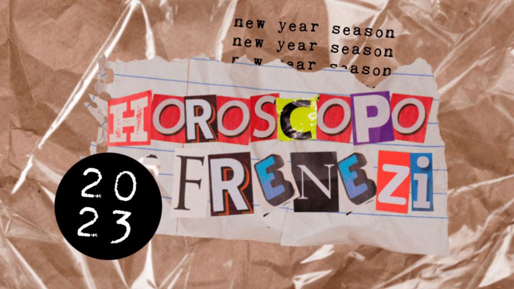 Horóscopo Frenezi: o que os astros guardam para&nbsp;2023?
